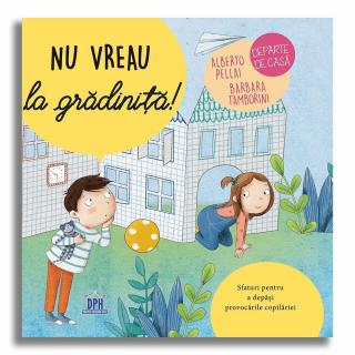 Carte DPH Nu vreau la gradinita!