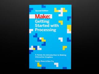 Make: Getting Started with Processing