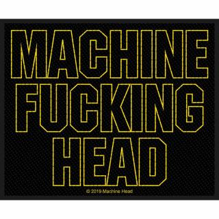 Patch MACHINE HEAD STANDARD WOVEN PATCH: MACHINE FUCKING HEAD