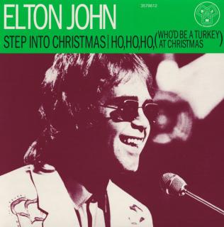 Elton John - Step Into Christmas   Ho, Ho, Ho, (Who d Be A Turkey At Christmas) (Green)