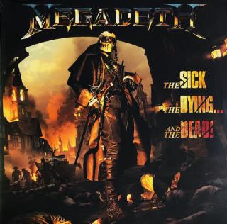 Megadeth - The Sick, The Dying... And The Dead!