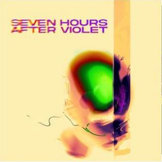 Seven Hours After Violet ,   Seven Hours After Violet
