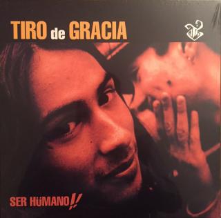 Tiro de Gracia - Ser Hümano!!