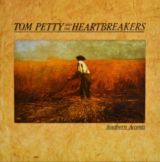 Tom Petty And The Heartbreakers - Southern Accents