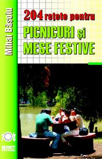 204 retete de picnicuri si mese festive