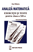 Analiza matematica, exercitii si probleme pentru clasa a XII-a, semestrul al II-lea