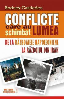 Conflicte care au schimbat lumea vol. II