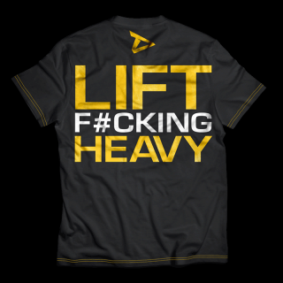 Dedicated T-Shirt   Lift F cking Heavy