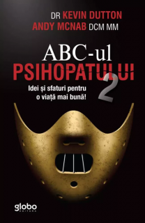 ABC-ul psihopatului 2 . Idei si sfaturi penteu o viata mai buna!