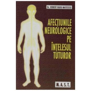 Afectiunile neurologice pe intelesul tuturor