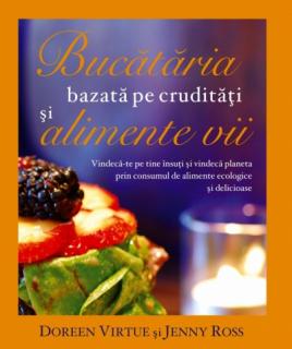 Bucataria bazata pe cruditati si alimente vii