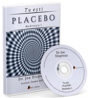 CD Tu esti Placebo. Meditatia 1