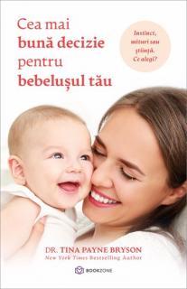 Cea mai buna decizie pentru bebelusul tau