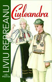 Ciuleandra. Liviu Rebreanu