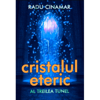 Cristalul eteric: Al treilea tunel