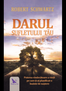 Darul sufletului tau