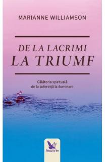 De la lacrimi la triumf