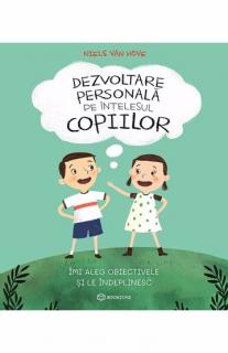 Dezvoltare personala pe intelesul copiilor III
