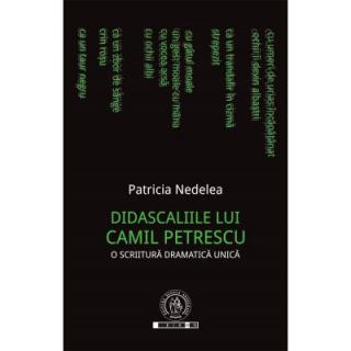 Didascaliile lui Camil Petrescu. O scriitura dramatica unica