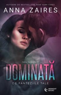 Dominata de fanteziile tale