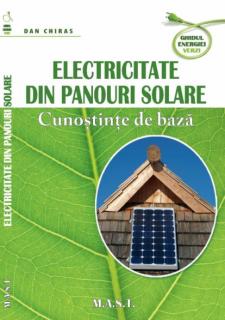 Electricitate din panouri solare. Cunostinte de baza