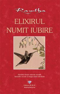 Elixirul numit iubire - Ramtha