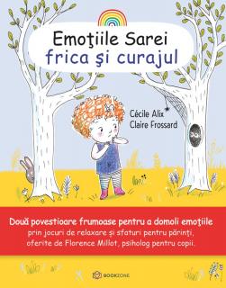 Emotiile Sarei - FRICA SI CURAJUL