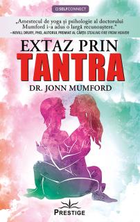 Extaz prin Tantra de Dr. Jonn Mumford