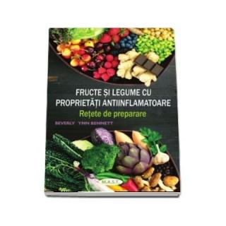 Fructe si legume cu proprietati antiinflamatoare. Retete de preparare