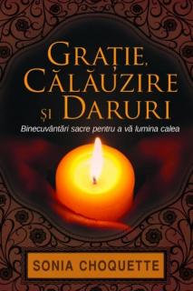 Gratie, Calauzire Si Daruri