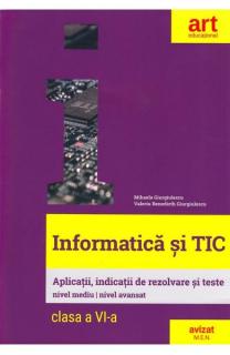 Informatica si TIC. Aplicatii, indicatii de rezolvare si teste. Clasa a VI-a