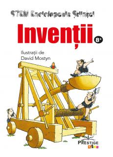 Inventii. Enciclopedia Stiintei STEM