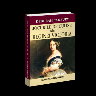 Jocurile de culise ale Reginei Victoria