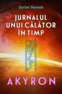 Jurnalul unui calator in timp: Akyron, vol. 1