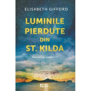 Luminile pierdute din st. Kilda. Speranta regasirii