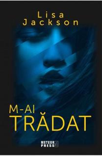 M-ai tradat. Vol 3 -Trilogia FAMILIA CAHILL