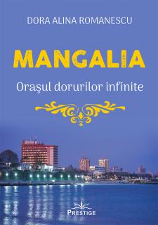 Mangalia. Orasul dorurilor infinite