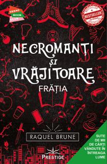 Necromanti si Vrajitoare, Fratia