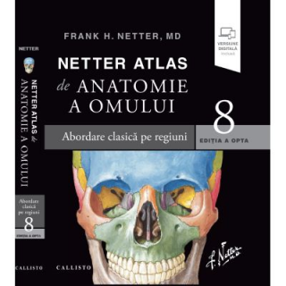 Netter Atlas de Anatomie a Omului. Editia 8