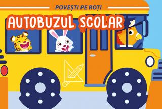 Povesti pe Roti. Autobuzul scolar