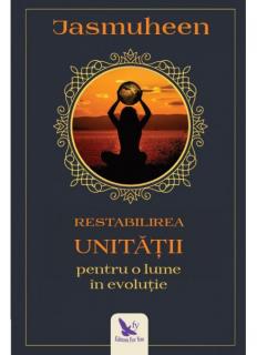 Restabilirea unitatii pentru o lume evolutie