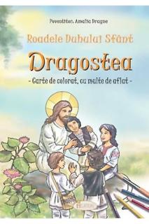 Roadele Duhului Sfant Dragostea