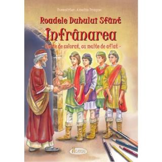Roadele Duhului Sfant Infranarea