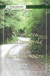 Schimbarea liniei temporale a destinului nostru