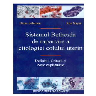 Sistemul Bethesda de Raportare a Citologiei Colului Uterin, Definitii, Criterii si Note explicative