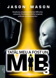 Tatal meu a fost un MIB. Volumul 3