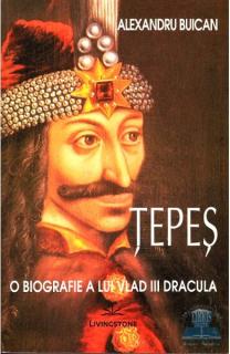 Tepes o biografie a lui Vlad III Dracula