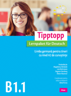 Tipptopp B1.1 Limba germana pentru tineri cu nivel A2 de cunostinte