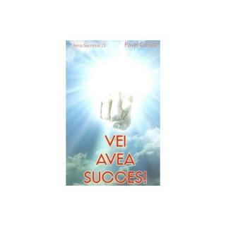 Vei avea succes!