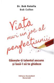 Viata nu-i un joc al perfectiunii